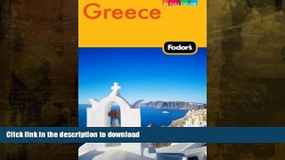 READ BOOK  Fodor s Greece, 9th Edition: With Great Cruises and the Best Island Getaways