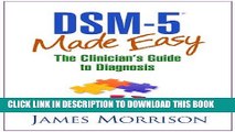 Ebook DSM-5Â® Made Easy: The Clinician s Guide to Diagnosis Free Read