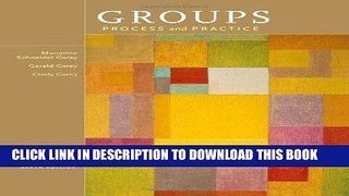 Ebook Groups: Process and Practice, 9th Edition (HSE 112 Group Process I) Free Read