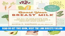 [EBOOK] DOWNLOAD Boost Your Breast Milk: An All-in-One Guide for Nursing Mothers to Build a