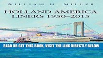 [READ] EBOOK Holland America Liners 1950-2015 BEST COLLECTION