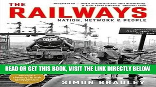 [READ] EBOOK The Railways: Nation, Network and People BEST COLLECTION