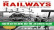 [READ] EBOOK The Railways: Nation, Network and People BEST COLLECTION