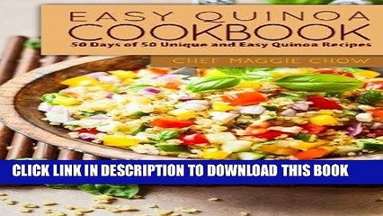 Download Video: [New] Ebook Easy Quinoa Cookbook: 50 Days of 50 Unique and Easy Quinoa Recipes Free Online