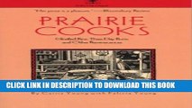 [New] Ebook Prairie Cooks: Glorified Rice, Three-Day Buns, and Other Reminiscences (Bur Oak