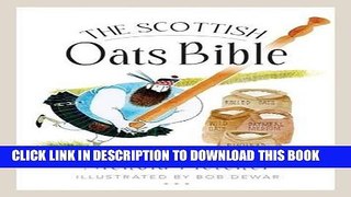 [New] PDF The Scottish Oats Bible Free Read