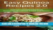 [New] Ebook Easy Quinoa Recipes 2.0: Natures Newest Superfood. Quinoa for Breakfast, Lunch and