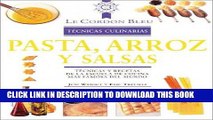 [New] PDF Pasta, arroz y salsas: Tecnicas y recetas de la escuela de cocina mas famosa del mundo