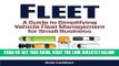 [FREE] EBOOK Fleet: A Guide to Simplifying Vehicle Fleet Management for Small Business BEST