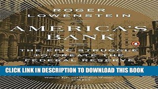 [New] Ebook America s Bank: The Epic Struggle to Create the Federal Reserve Free Online