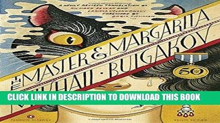 [DOWNLOAD] PDF The Master and Margarita: 50th-Anniversary Edition (Penguin Classics Deluxe