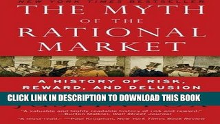 [DOWNLOAD] PDF The Myth of the Rational Market: A History of Risk, Reward, and Delusion on Wall