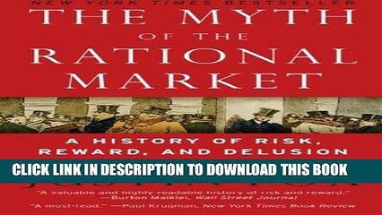 [DOWNLOAD] PDF The Myth of the Rational Market: A History of Risk, Reward, and Delusion on Wall