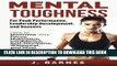 [FREE] EBOOK Mental Toughness for Peak Performance, Leadership Development, and Success: How to
