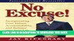 [FREE] EBOOK No Excuse! Incorporating Core Values, Accountability, and Balance into Your Life and