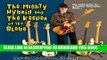 Ebook The Mighty Hybrid and the Keeper of the Slabs: His 1966 Order for a Fender Telecaster