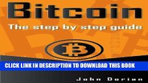 [READ] EBOOK Bitcoin: The ultimate guide to buying, selling, mining and investing in bitcoins. Be