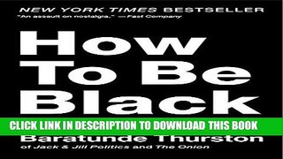 Ebook How to Be Black Free Read