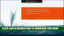 [New] Ebook Alternative Investments: CAIA Level II (Caia Knowledge) Free Read