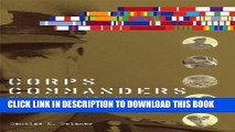 Best Seller Corps Commanders: Five British and Canadian Generals at War, 1939-45 (Studies in