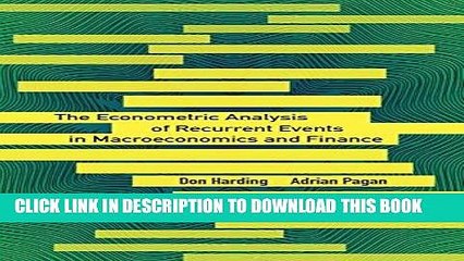 [READ] EBOOK The Econometric Analysis of Recurrent Events in Macroeconomics and Finance (The
