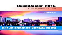 [DOWNLOAD] PDF QuickBooks 2015: A Complete Course (Without Software) (16th Edition) Collection