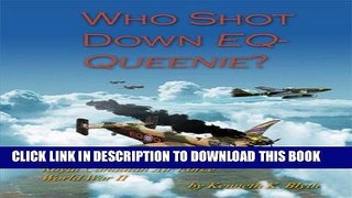 Best Seller Who Shot Down EQ-Queenie Free Read
