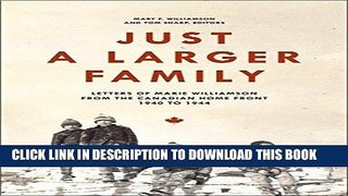 Best Seller Just a Larger Family: Letters of Marie Williamson from the Canadian Home