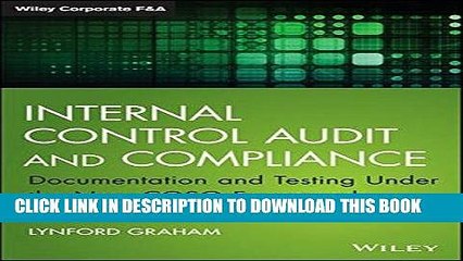 [BOOK] PDF Internal Control Audit and Compliance: Documentation and Testing Under the New COSO