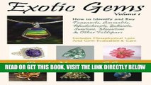 [EBOOK] DOWNLOAD Exotic Gems: How to Identify and Buy Tanzanite, Ammolite, Rhodochrosite,