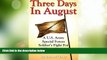 Big Deals  Three Days In August: A U.S. Army Special Forces Soldier s Fight for Military Justice