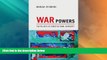 Big Deals  War Powers: The Politics of Constitutional Authority  Best Seller Books Most Wanted