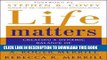 [FREE] EBOOK Life Matters : Creating a Dynamic Balance of Work, Family, Time   Money ONLINE