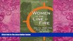 Big Deals  Women in the Line of Fire: What You Should Know About Women in the Military  Best