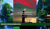 Big Deals  The Legal Dimensions of Oil and Gas in Iraq: Current Reality and Future Prospects  Best