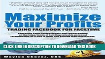 [READ] EBOOK Maximize Your Profits: Trading Facebook for Facetime BEST COLLECTION