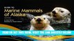 [EBOOK] DOWNLOAD Guide to Marine Mammals of Alaska: Fourth Edition PDF