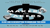 [READ] EBOOK Makers and Takers: The Rise of Finance and the Fall of American Business BEST