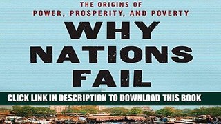 [FREE] EBOOK Why Nations Fail: The Origins of Power, Prosperity, and Poverty BEST COLLECTION