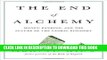 [FREE] EBOOK The End of Alchemy: Money, Banking, and the Future of the Global Economy ONLINE