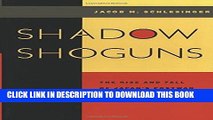 [DOWNLOAD] PDF Shadow Shoguns: The Rise and Fall of Japan s Postwar Political Machine Collection