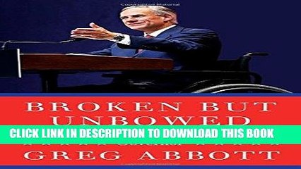 Best Seller Broken But Unbowed: The Fight to Fix a Broken America Free Read