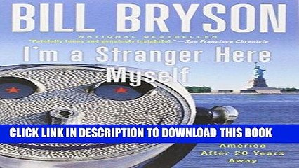 Ebook I m a Stranger Here Myself: Notes on Returning to America After 20 Years Away Free Read