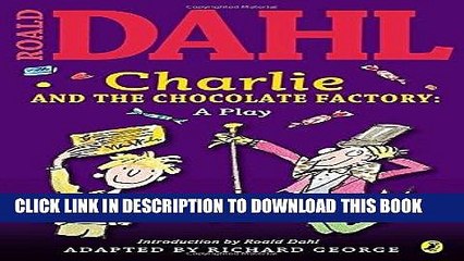 [BOOK] PDF Charlie and the Chocolate Factory: a Play New BEST SELLER