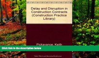 Must Have PDF  Delay and Disruption in Construction Contracts (Construction Practice Series)  Best