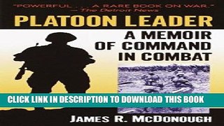 Best Seller Platoon Leader: A Memoir of Command in Combat Free Read