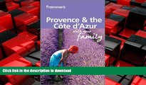 FAVORIT BOOK Frommer s Provence and Cote d Azur With Your Family (Frommers With Your Family