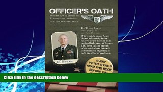 Books to Read  OFFICER S OATH: Why my vow to defend the Constitution demanded that I sacrifice my