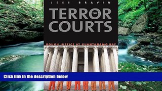 Big Deals  The Terror Courts: Rough Justice at Guantanamo Bay  Best Seller Books Most Wanted