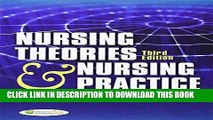 Ebook Nursing Theories and Nursing Practice ( Third Edition ) (Parker, Nursing Theories and